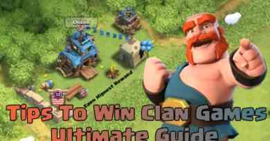 Tips To Win Clan Games Full Guide