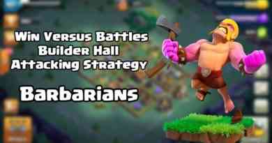Win Versus Battles Builder Hall Attacking Strategy – Barbarians
